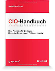 „Führungsstrategien für CIOs“ - Gastbeitrag in „CIO Handbuch 2012/2013“ – Michael Lang, Verlag Symposion Publishing 2012/2013